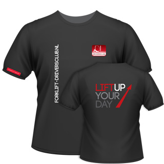 Forklift Driversclub T-Shirt met Lift Up Your Day print
